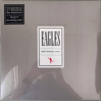 Eagles - Hell Freezes Over...