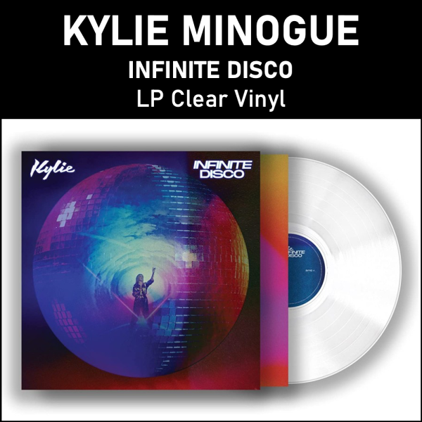 Kylie Minogue - Infinite Disco - Limited Clear LP Vinyl PH