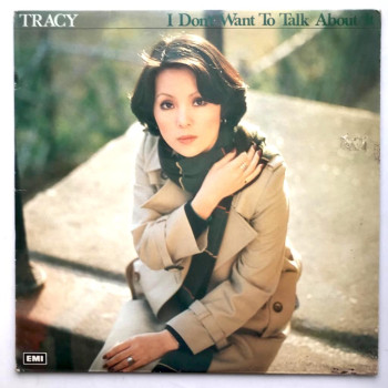 Tracy Huang - I Don't Want...