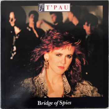 T'Pau - Bridge Of Spies -...