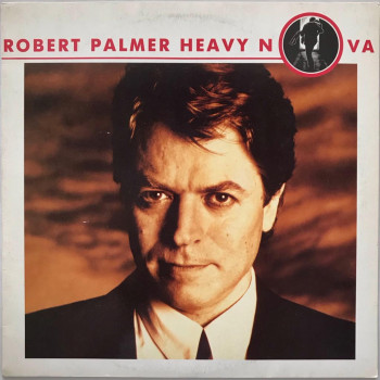 Robert Palmer - Heavy Nova...