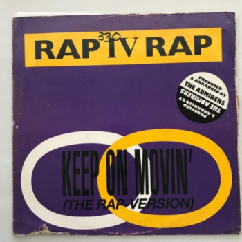 Rap IV Rap - Keep On Movin'...