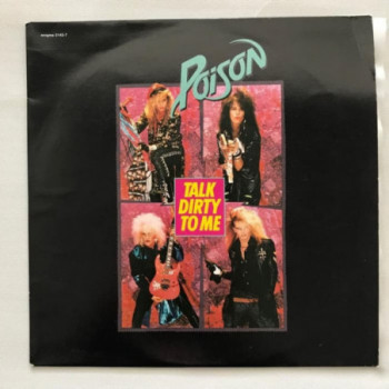 Poison - Talk Dirty To Me -...