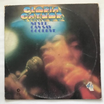 Gloria Gaynor - Never Can...