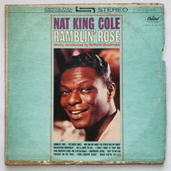 Nat King Cole - Ramblin'...