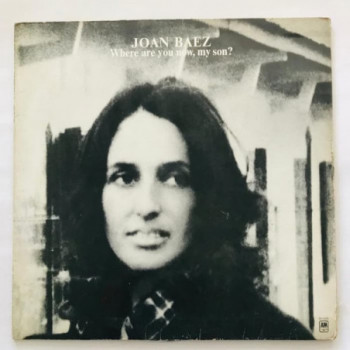 Joan Baez - Where Are You...