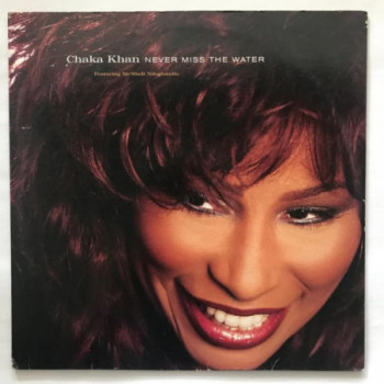 Chaka Khan - Never Miss The...