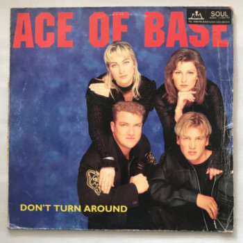 Ace Of Base - Don't Turn...