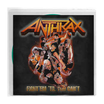Anthrax - Fight 'Em 'Til...