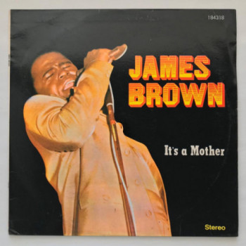 James Brown - It's A Mother...