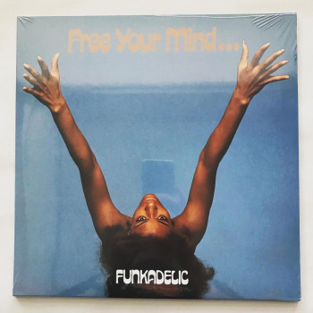 Funkadelic - Free Your Mind...