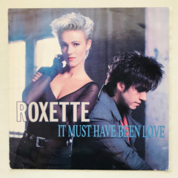 Roxette - It Must Have Been...