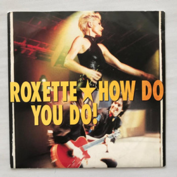 Roxette - How Do You Do! -...
