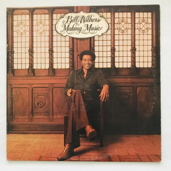 Bill Withers - Making Music...
