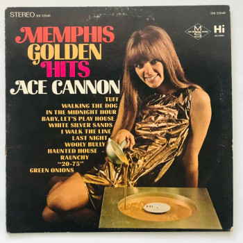 Ace Cannon - Memphis Golden...