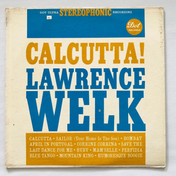 Lawrence Welk - Calcutta! -...