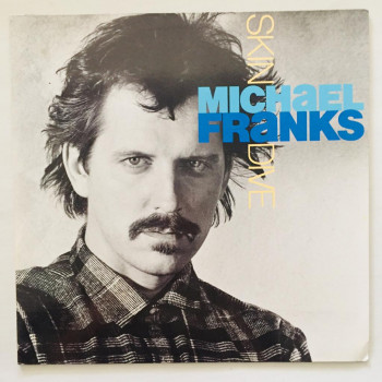 Michael Franks - Skin Dive...