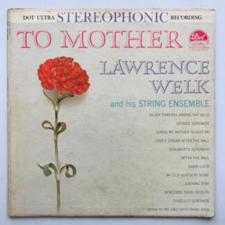 Lawrence Welk And His String Ensemble - To Mother - LP Vinyl PH