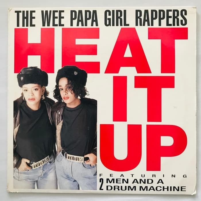 Wee Papa Girl Rappers, The - Heat It Up - Vinyl Piringan Hitam PH