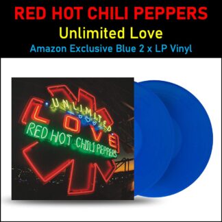 Red Hot Chili Peppers - Unlimited Love - Limited Blue 2 LP VInyl PH