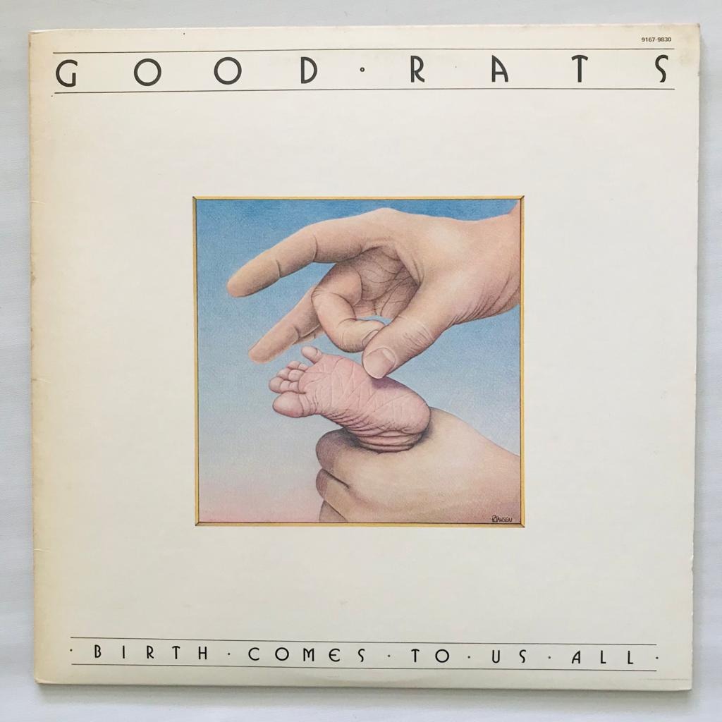 Good Rats - Birth Comes To Us All - LP Vinyl Piringan Hitam PH