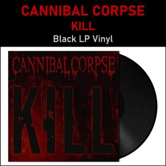 Cannibal Corpse - Kill - LP Vinyl Piringan Hitam PH