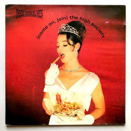 These Animal Men - (Come On Join) The High Society - LP Vinyl PH