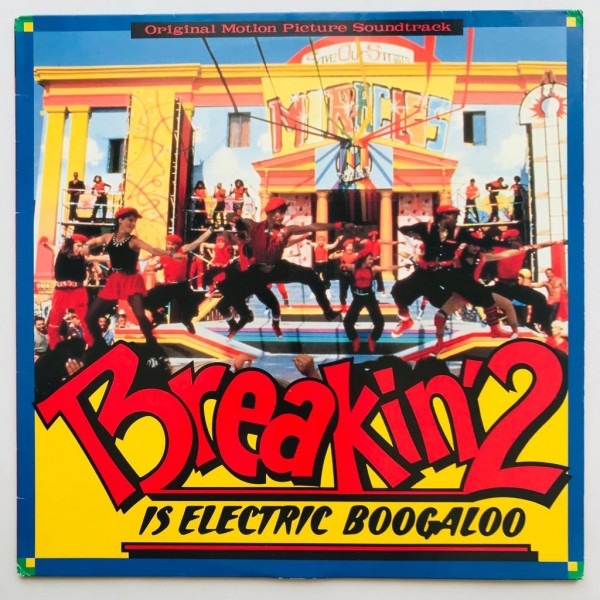 Various - Breakin' 2 Electric Boogaloo - Breakdance 2 - OST- LP Vinyl PH